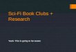 Sci-Fi Book Clubs + Research