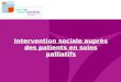 Intervention sociale auprès des patients en soins palliatifs