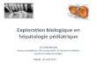 Exploration biologique en hépatologie pédiatrique