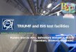 TRIUMF and ISIS test facilities