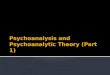 Psychoanalysis and Psychoanalytic Theory (Part 1)