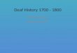 Deaf History 1700 - 1800