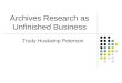Archives Research as Unfinished Business