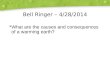 Bell Ringer – 4/28/2014