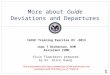 More about  Guide  D eviations and Departures