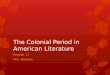 The Colonial Period in American Literature