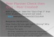 Peer Planner Check then  Quiz  – Peer Created!
