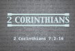 2 Corinthians 7:2-16