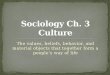 Sociology Ch. 3 Culture