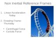 Non Inertial Reference Frames