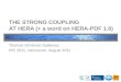 THE STRONG COUPLING  AT HERA (+ a word on HERA-PDF 1.6)