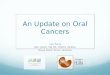 An Update on Oral Cancers