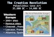 The Creative Revolution Paleolithic  Cave Art 35,000 BC – 14,000 BC