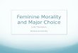 Feminine Morality and Major Choice