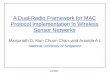A Dual-Radio Framework for MAC Protocol Implementation in Wireless Sensor Networks