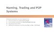Naming, Trading and P2P Systems