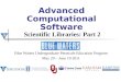 Advanced Computational Software Scientific Libraries: Part 2