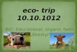 Comenius  project eco -  trip  10.10.1012