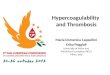 Hypercoagulability  and Thrombosis