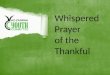 Whispered Prayer  of the Thankful