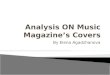 Analysis ON Music Magazine’s Covers