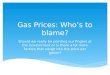 Gas Prices: Who’s to blame?