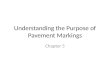 Understanding the Purpose of Pavement Markings