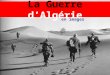 La Guerre  d’Algérie