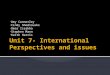 Unit 7- International Perspectives and issues