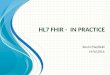 Hl7 FHIR -  in practice