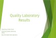 Quality Laboratory Results