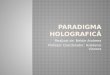 Paradigma holografic ă