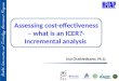 Assessing cost-effectiveness – what is an ICER?- Incremental analysis