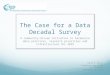 The Case for a Data Decadal Survey