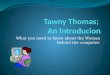 Tawny Thomas;  An  Introducion