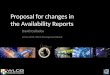 Proposal for changes in the Availability Reports