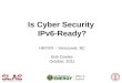 Is  Cyber  Security  IPv6-Ready ?