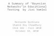 A Summary of “Bayesian Networks in Educational Testing” by Jiri  Vomlel