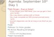 Agenda: September 10 th  Day 1