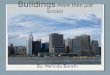 Buildings -more then just bricks!