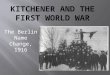 Kitchener AND THE FIRST WORLD WAR