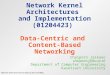 Wireless Embedded Systems (0120442x)  Data-Centric and  Content-Based Networking