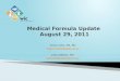 Medical Formula Update  August 29, 2011