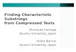 Finding Characteristic Substrings from Compressed Texts