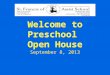 Welcome to Preschool  Open House
