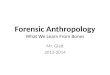 Forensic Anthropology What We Learn From Bones