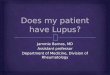 Does my patient have Lupus?