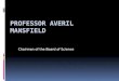 Professor Averil Mansfield