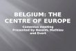 Belgium:  the  centre of Europe