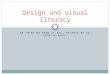 Design and visual literacy
